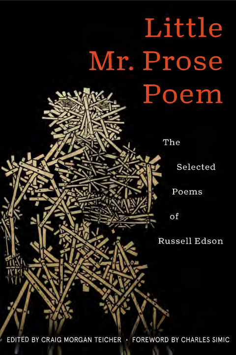 Little Mr. Prose Poem: Selected Poems of Russell Edson -  Russell Edson