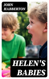 Helen's Babies - John Habberton
