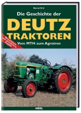 Die Geschichte der Deutz Traktoren - Bernd Ertl