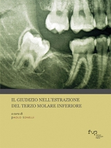 Il giudizio nell’estrazione del terzo molare inferiore - Paolo Tonelli