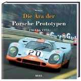 Die Ära der Porsche Prototypen - Bill Oursler,  Bill Oursler