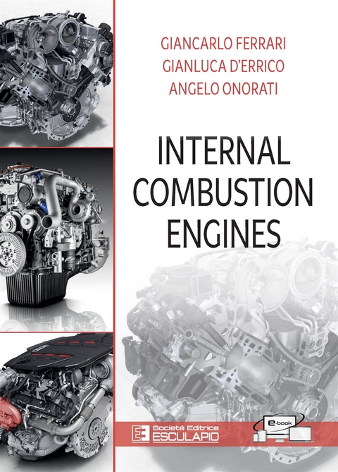 Internal Combustion Engines - Gianluca D'Errico, Giancarlo Ferrari, Angelo Onorati