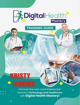 Digital Health Mastery Training  Guide - Kristy Jenkins