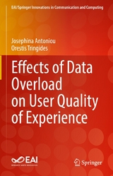 Effects of Data Overload on User Quality of Experience -  Josephina Antoniou,  Orestis Tringides