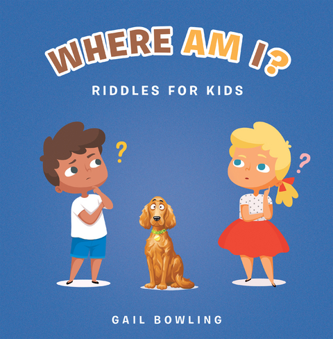 Where Am I? - Gail Bowling