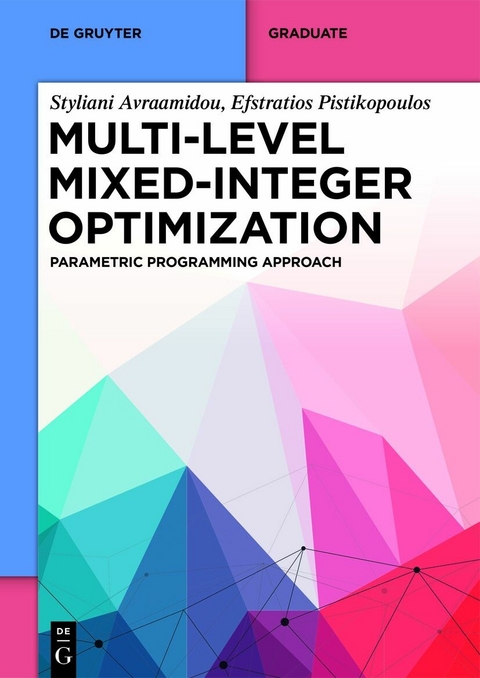 Multi-level Mixed-Integer Optimization -  Styliani Avraamidou,  Efstratios Pistikopoulos