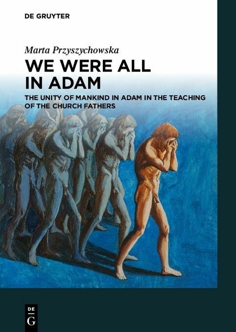 We Were All in Adam -  Marta Przyszychowska