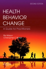 Health Behavior Change - Rollnick, Stephen; Mason, Pip; Butler, Christopher C