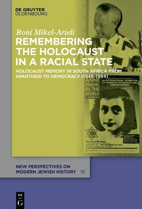 Remembering the Holocaust in a Racial State -  Roni Mikel-Arieli