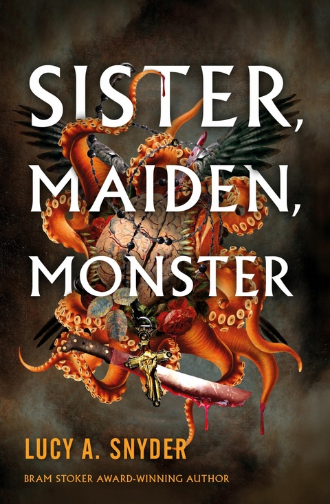 Sister, Maiden, Monster - Lucy A. Snyder