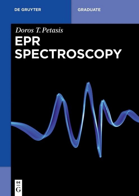 EPR Spectroscopy -  Doros T. Petasis