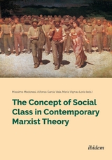 The Concept of Social Class in Contemporary Marxist Theory - 