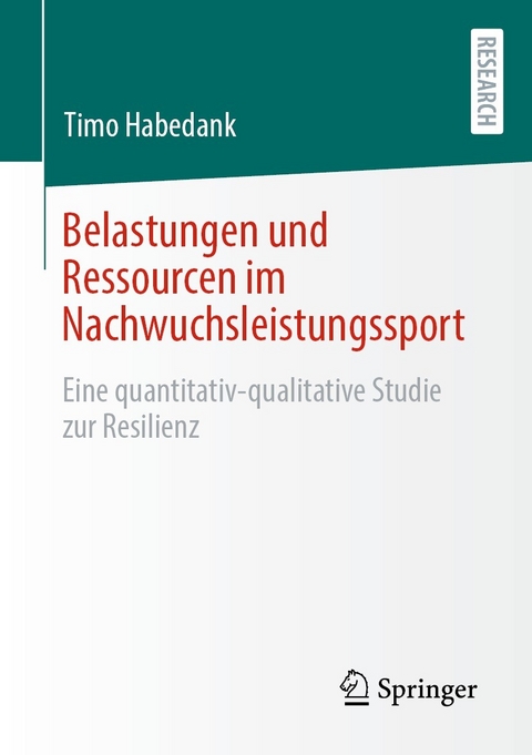 Belastungen und Ressourcen im Nachwuchsleistungssport - Timo Habedank