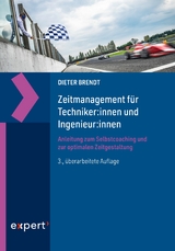 Zeitmanagement für Techniker:innen und Ingenieur:innen -  Dieter Brendt