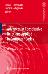 Advances in Constitutive Relations Applied in Computer Codes - 