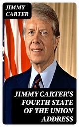 Jimmy Carter's Fourth State of the Union Address - Jimmy Carter