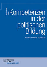 Kompetenzen in der politischen Bildung - 