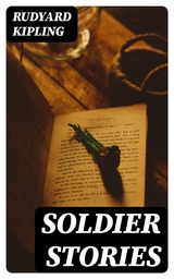 Soldier Stories - Rudyard Kipling