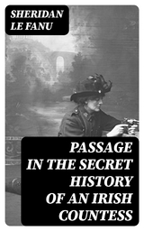 Passage in the Secret History of an Irish Countess - Sheridan Le Fanu
