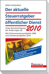 Der aktuelle Steuerratgeber öffentlicher Dienst 2010 - Dieter Kattenbeck