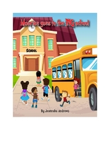 Maurice goes to the BIG school -  Jeannaka Andrews