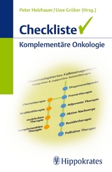 Checkliste Komplementäre Onkologie - Peter Holzhauer, Uwe Gröber