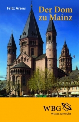 Der Dom zu Mainz - Fritz Arens