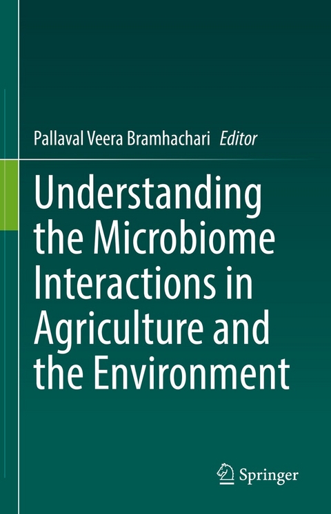 Understanding the Microbiome Interactions in Agriculture and the Environment - 