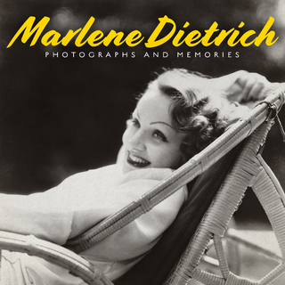 Marlene Dietrich - Peter Riva; Jean-Jacques Naudet