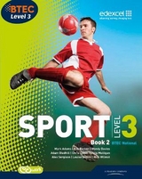 BTEC Level 3 National Sport  Book 2 - Barker, Ray; Davies, Wendy; Lydon, Chris; Wilmot, Nick; Adams, Mark