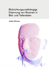 Blickrichtungsunabhängige Erkennung von Personen in Bild- und Tiefendaten - Andre Störmer