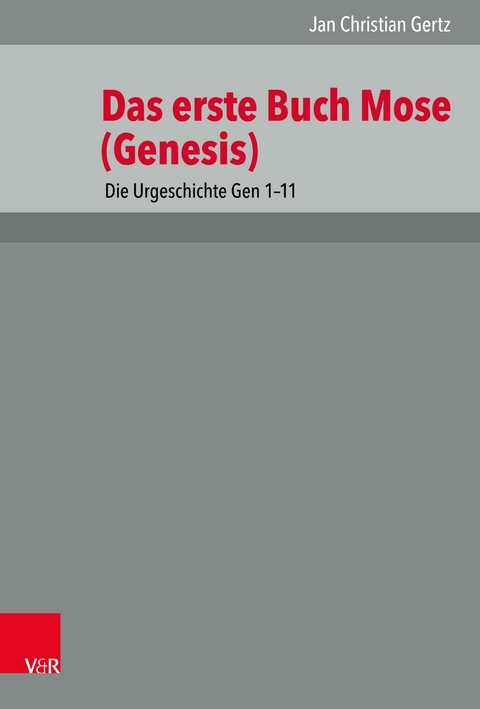 1. Mose (Genesis) 1-11 -  Jan Christian Gertz