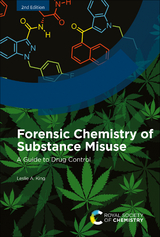 Forensic Chemistry of Substance Misuse -  Leslie A King