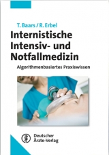 Internistische Intensiv- und Notfallmedizin - Theodor Baars, Raimund Erbel