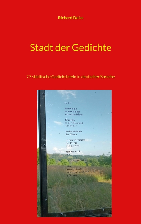 Stadt der Gedichte - Richard Deiss