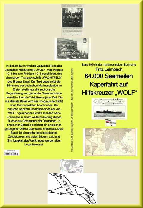 64.000 Seemeilen Kaperfahrt auf Hilfskreuzer "WOLF" - Band 197e in der maritimen gelben Buchreihe - Fritz Leimbach