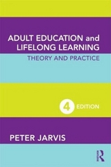 Adult Education and Lifelong Learning - Jarvis, Peter