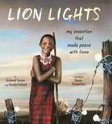 Lion Lights -  Shelly Pollock,  Richard Turere