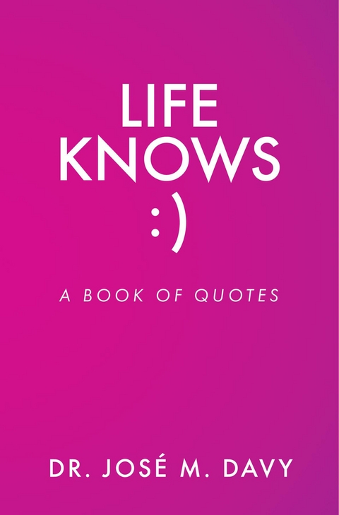 Life Knows -  Jose M. Davy