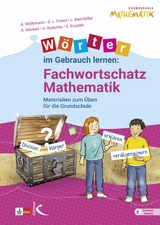 Wörter im Gebrauch lernen: Fachwortschatz Mathematik -  Anja Wildemann,  Sarah L. Fornol,  Lena Bien-Miller,  Alexandra Merkert,  Sebastian Krzyzek,  Handan Budu