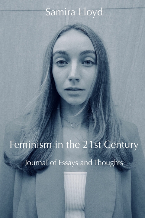 Feminism in the 21st Century -  Samira Lloyd