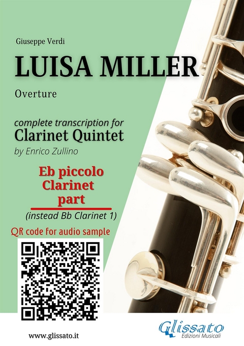 Eb Clarinet Piccolo (instead Clarinet Bb 1) part of "Luisa Miller" for Clarinet Quintet - Giuseppe Verdi, a cura di Enrico Zullino