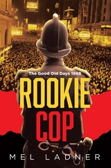 Rookie Cop -  Mel Ladner