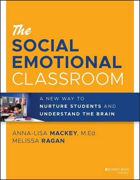 The Social Emotional Classroom - Anna-Lisa Mackey, Melissa Ragan