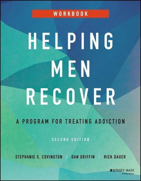 Helping Men Recover -  Stephanie S. Covington,  Rick Dauer,  Dan Griffin