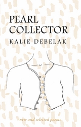 Pearl Collector - Kalie Debelak