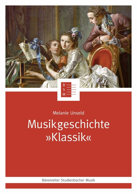 Musikgeschichte "Klassik" - Melanie Unseld