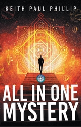 All In One Mystery -  Keith Paul Phillip