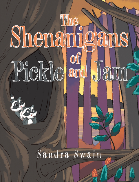 The Shenanigans of Pickle and Jam - Sandra Swain