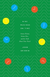 Nine Musings on Time -  John Gribbin